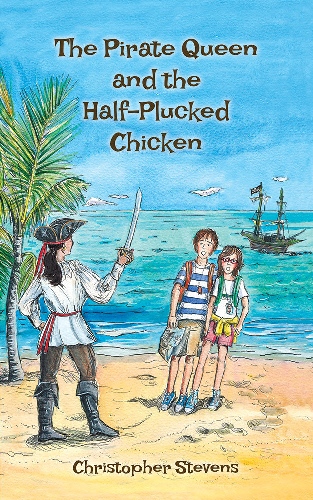 The Pirate Queen and the Half Plucked Chicken